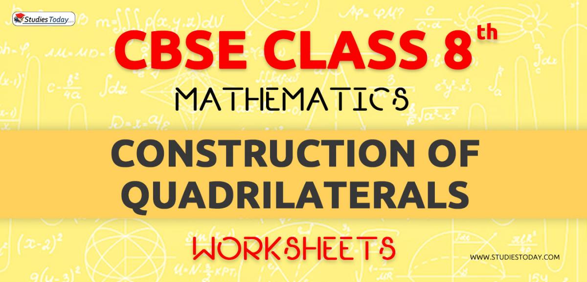 Worksheets for Class 8 Construction of Quadrilaterals